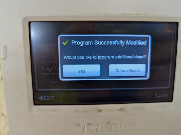 Review your changes and hit SAVE.  It will then ask if you would like to make more changes or return to the home screen.