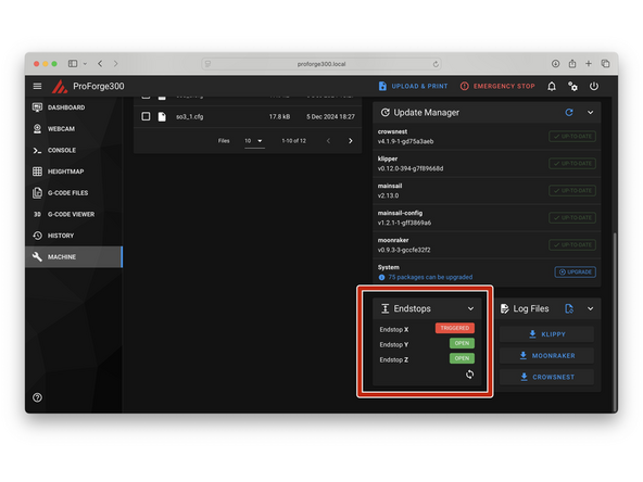 Move the gantry all the way to the right so as to trigger the X-Endstop.