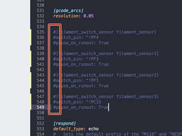 Go to the printer.cfg file and remove the # from the front of the sensors you have installed.