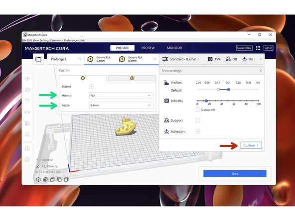 Set the correct nozzle size and material for your set-up.