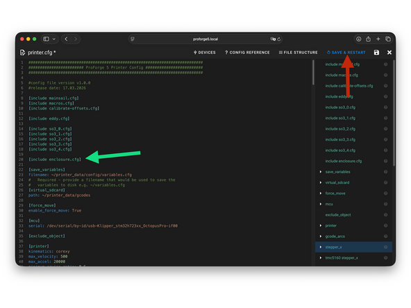 If you have the enclosure upgrade activate it by removing the # in front of [include enclosure.cfg].