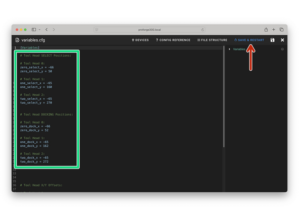 Enter your Select and Dock positions for the print heads in the variable.cfg file.