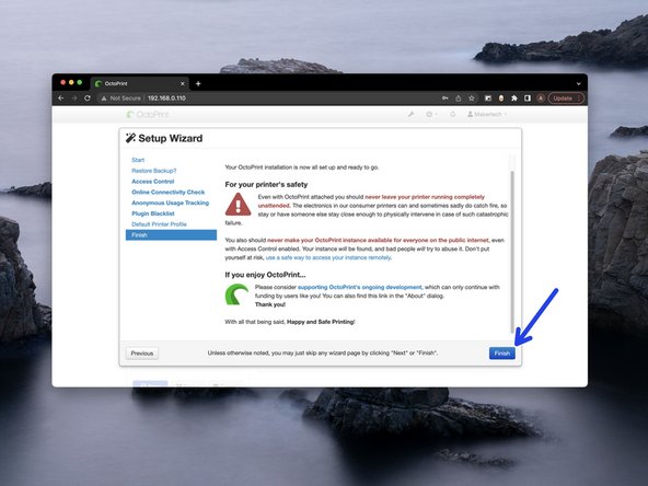 Read through the safety instructions, hit finish when done.