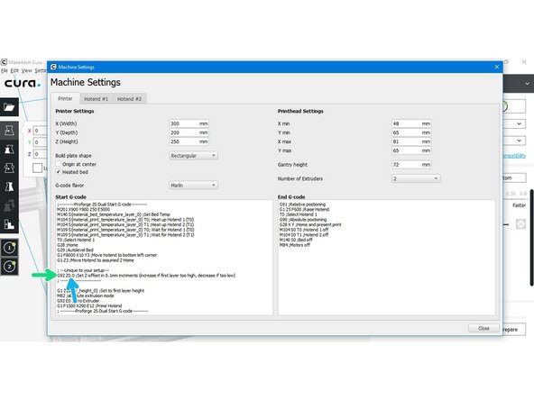 Enlarge the Machine Settings window or scroll down the Start G-code box until you get to the ; ----Unique to your setup----- section