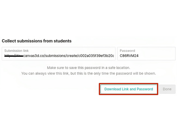 Click ‘Create’ in the top right when done to create the submissions folder and receive a link and password for the folder. You'll have the option to download the link and password in a txt file.