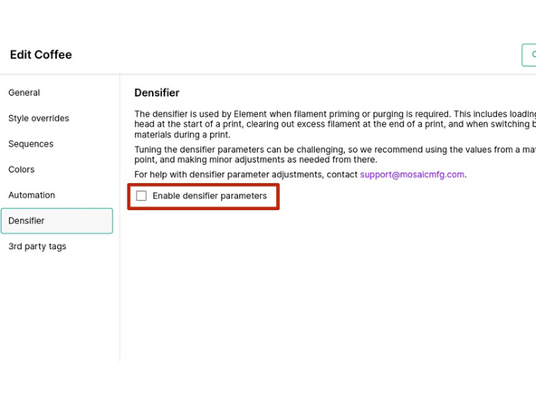 Element requires densifier parameters in order to successfully purge filament. Go to the Densifier tab, and check Enable densifier parameters