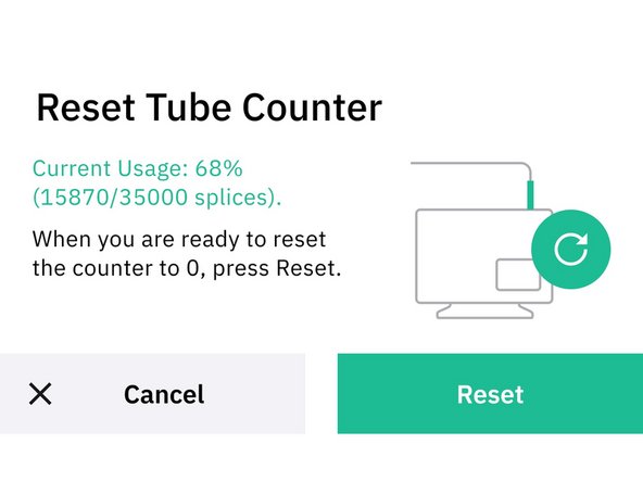 On Palette's Menu go to Settings &gt; About &gt; Splice Core &gt; Reset Tube Counter.