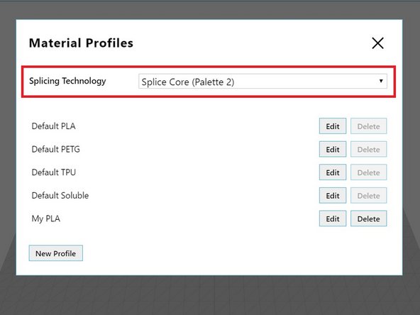 On the following screen, select New Profile. Ensure that you’ve selected either ‘Splice Core (Palette 2)’ or ‘Splice Core Pro (Palette 2 Pro)’ as your Splicing Technology. Find the material profile you’d like to tune and hit Edit.