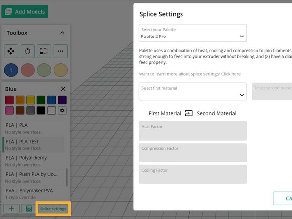 Once your materials are created, select the material profile and click the Splice Settings button on the bottom right. You’ll be able to select your materials and enter the Splice Tuning values in the following window.