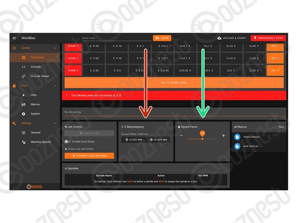 When running a job these buttons allow micro-adjustment of the Z-Axis