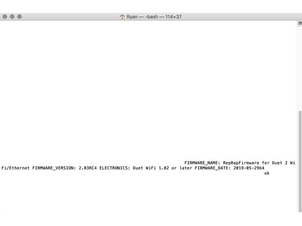After the COM port has been configured, send command &quot;M115&quot; to the Duet board.