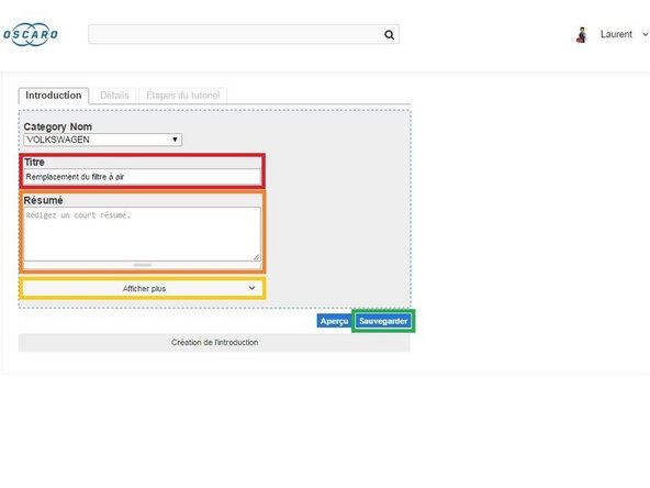 Donnez un titre à votre tutoriel. Exemple: Remplacement du filtre à air