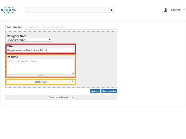 Donnez un titre à votre tutoriel. Exemple: Remplacement du filtre à air sur Polo VI