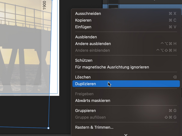 Sobald das Motiv platziert ist, duplizieren Sie es (Rechter Mausklick auf die zu duplizierende Bildebene -> Duplizieren).