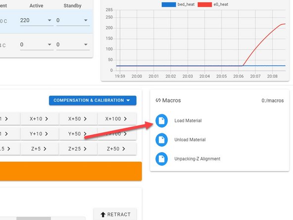 Select the Load Filament Macro while applying a small amount of pressure on the material to ensure it gets fed into the extruder.
