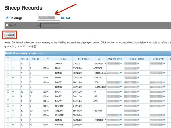 You can add a holding number into the box shown by the red arrow and click Submit, a list of all sheep movements for this holding will then appear.