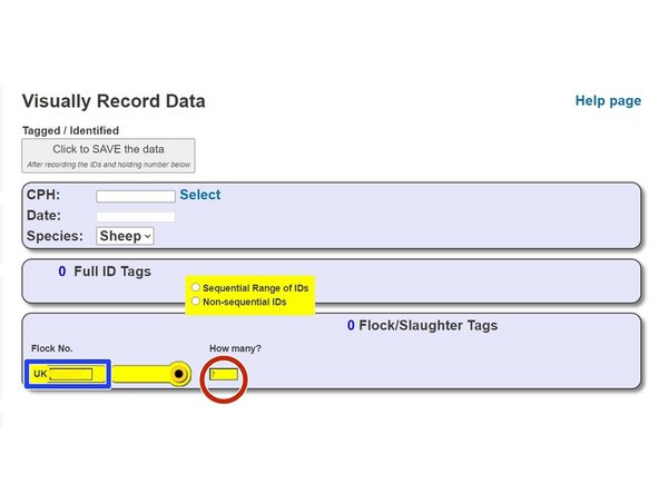 For flock/slaughter tags, enter how many animals have been tagged in the box.