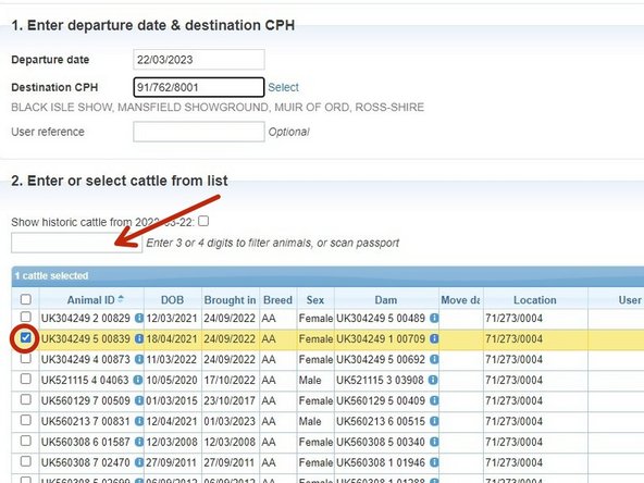 Select cattle by one of three ways - either tick the checkbox to the left of the Animal ID; search by the last 3 or 4 digits; or scan the passports