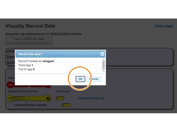A new pop up box will appear, asking you to confirm all data entered is correct. Click Ok