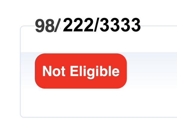 A 'Not Eligible' status is returned for this location.