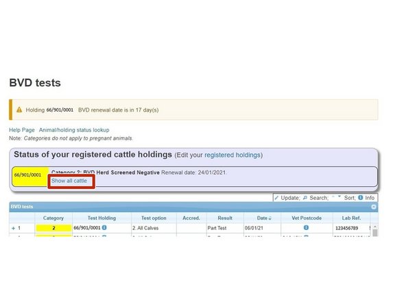 Select Show All Cattle on the top banner, to view the animal ID's and  BVD status of all cattle on the holding selected.