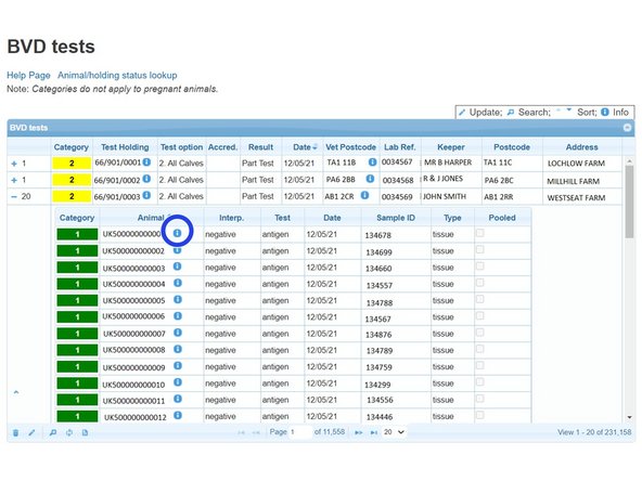 Select the blue i  symbol next to the animal ID for further information on the animal's Sex, Breed, Dam, DOB, Birth CPH, Current CPH and last move.