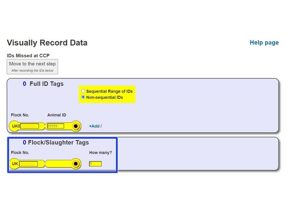 If the IDs missed at CCP were slaughter tags, then enter the flockmark and the quantity.