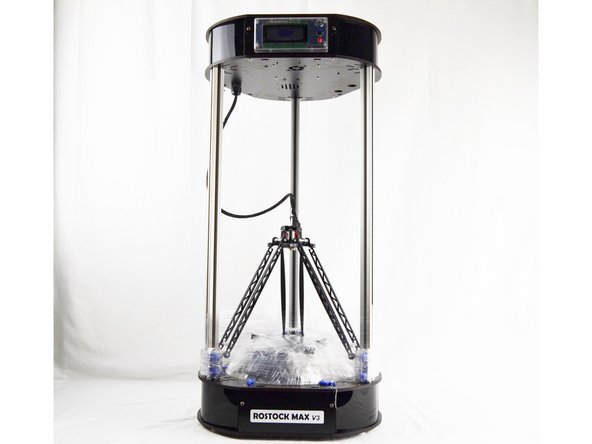 Rostock Max v3 Factory Assembled Getting Started