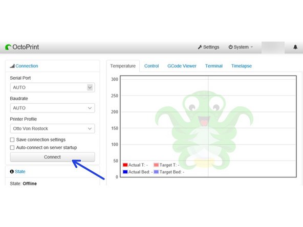 Finally, click on the &quot;Connect&quot; button to connect to your Rostock MAX v3.