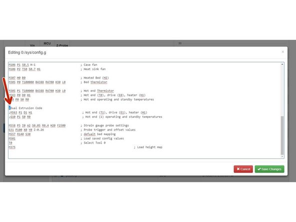 You'll need to scroll down to the &quot;Dual Extrusion Code&quot; section of the config file and &quot;un-comment&quot; out the dual extrusion portion of the file.