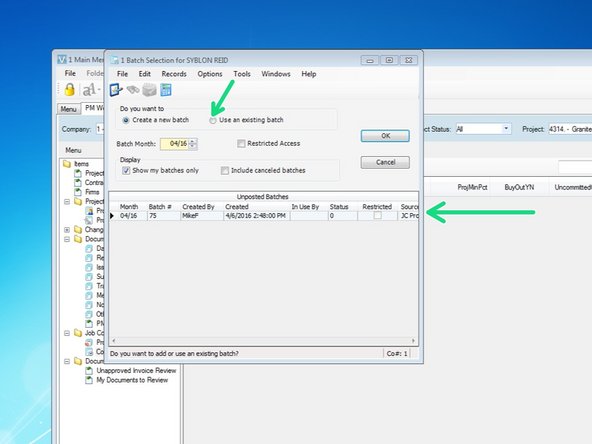 If you have an existing projection that you have been working on, it will show up below.  To continue working on it, select "Use and Existing Batch", select the projection entry you want to continue working on, and select "OK"