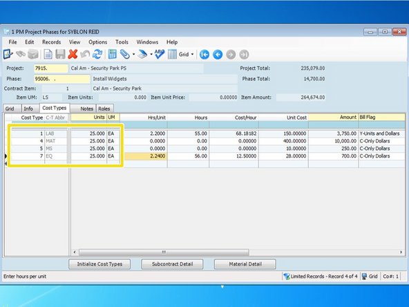 Input the values for all the remaining cost types that you will use for this phase code.  You can always add more cost types later, if needed.  For SRC equipment (cost type 7), you can also add in a value for hours so you can track that.