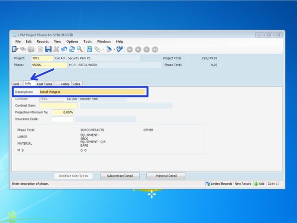 The program will default to the "Info" tab.  The description may automatically default to another description.  If it does, ensure the phase code is not already set up and just delete the entry and type in a new description.  When done, press the "Tab" key.