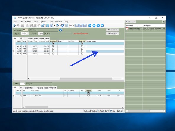 To reject an invoice, first put a note for the reason the invoice is rejected.  Double click on the "Invoice Notes" line to open a window to leave a note.   This will help A/P understand whi it was rejected in case they get a phone call from a vendor.