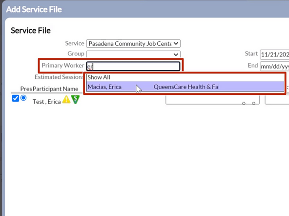 Enter then Select the Primary Worker's First Name