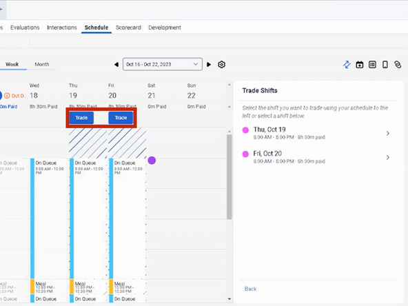 To select the shift you want to trade: