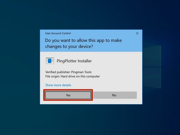 User Account Control will request permission to install PingPlotter.