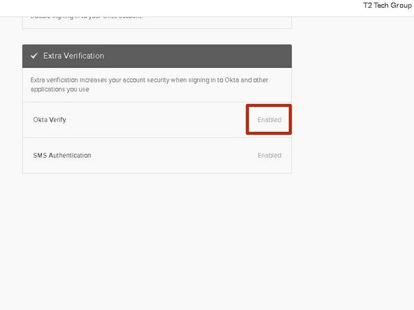 Okta Verify will show Enabled in your T2 Dashboard