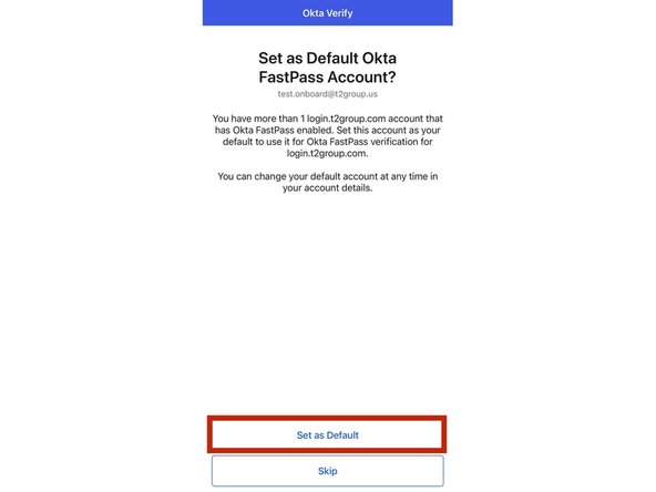 Set your account as the Default Okta FastPass Account.