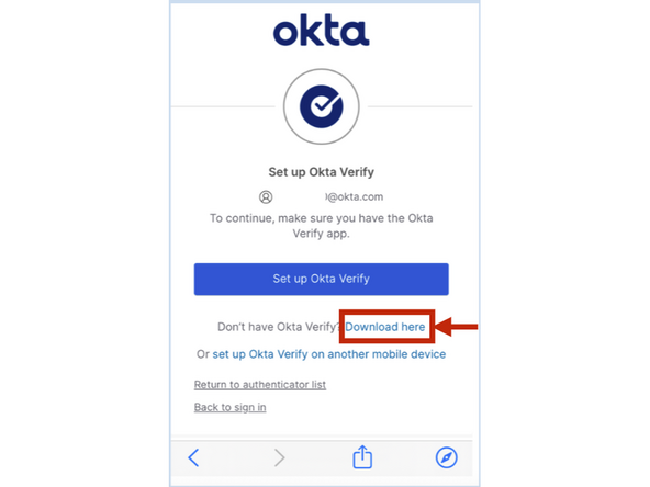 The Okta Verify app needs to be installed on your mobile device.