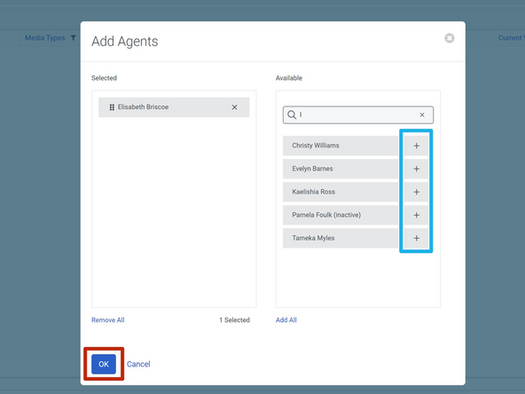 Click + for the agent(s) you wish to add