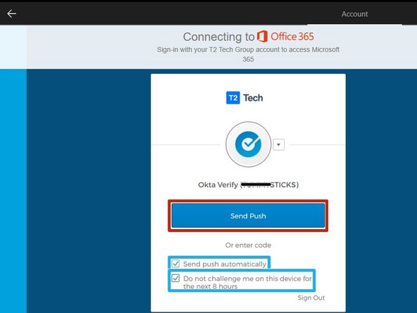 Okta will send a push notification to the mobile device you bound to your T2 account.