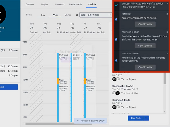 You will receive notifications confirming the shift trades and changes to your schedule.