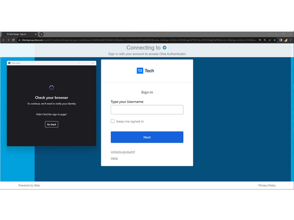Your web browser will open automatically to the T2 Okta Sign In screen
