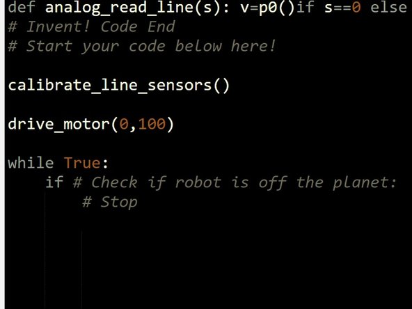 Let's use the line sensor to stop the robot from driving off the planet.