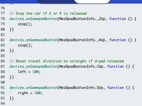 Finally, we add code for the button up events (when the button is released), so that the car can reset itself.