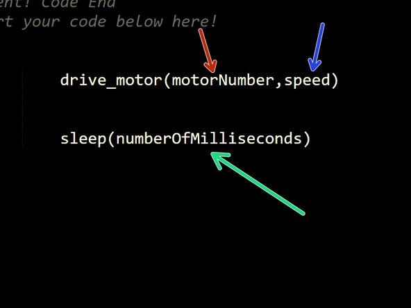 If you guessed drive forwards - you are correct! Let's have a detailed look at the drive_motor line and how it works: