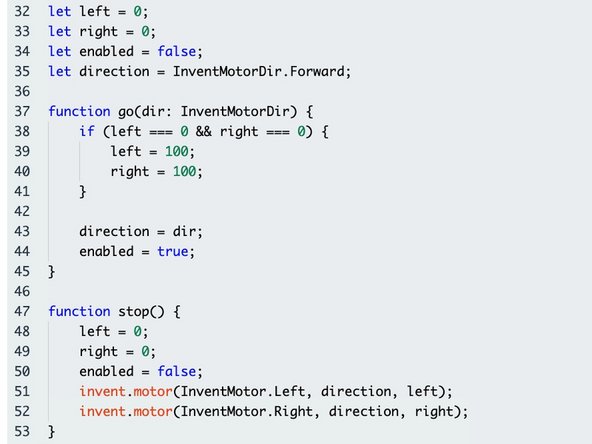 Next, we'll define our helper functions and variables. We define variables for the left and right motor speeds, whether the motors are enabled, and the current direction (forwards or backwards).