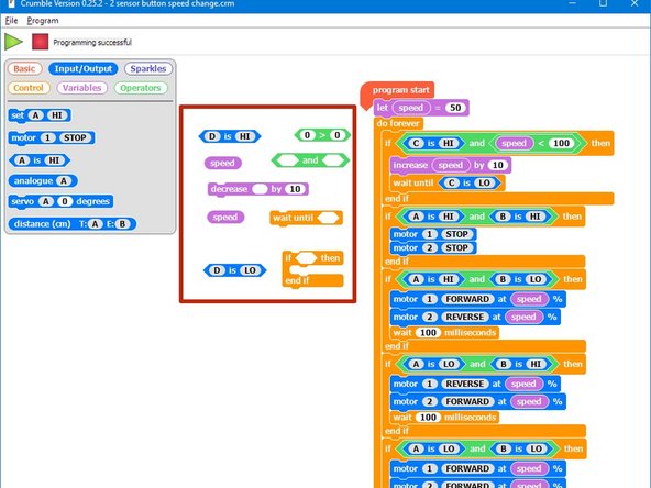 Add some more blocks to check the other switch, and decrease the speed by 10 each time it is pressed.