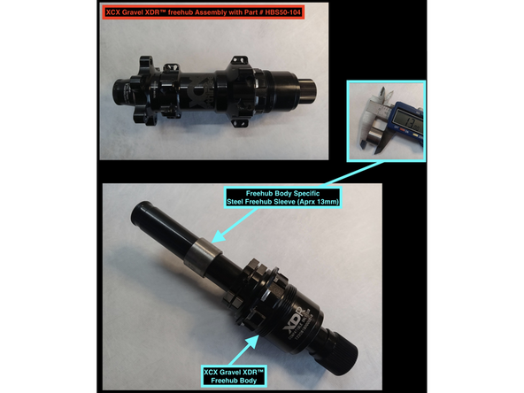 XCX Gravel Freehub Body Sleeves which go between your freehub body and hubshell are specific to freehub model. Please ensure you are using the correct one for your specific freehub as shown in the diagram.